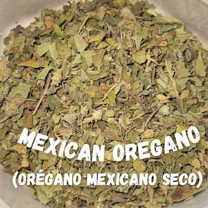 May include: Dried Mexican oregano, also known as "orégano mexicano seco", is a popular spice used in Mexican cuisine. The oregano is a dark green color and has a slightly earthy aroma.