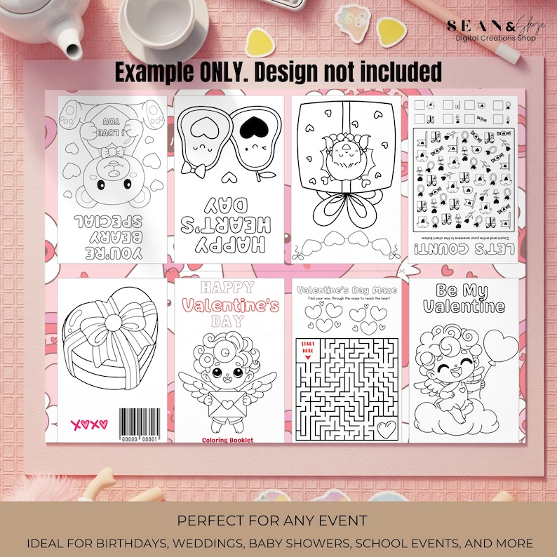May include: A collection of Valentine's Day coloring pages with various designs, including a bear, hearts, a gift box, and an angel. The text "Example ONLY. Design not included" is at the top. The text "HAPPY Valentine's DAY" and "Be My Valentine" are also visible.