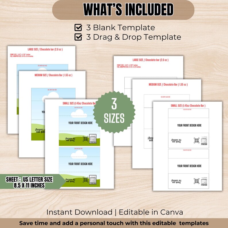 May include: An image showcasing editable templates for chocolate bar designs. The templates include three sizes, blank and drag-and-drop options, and are US letter size (8.5 x 11 inches). The text on the image says "What's Included" and "Instant Download | Editable in Canva."