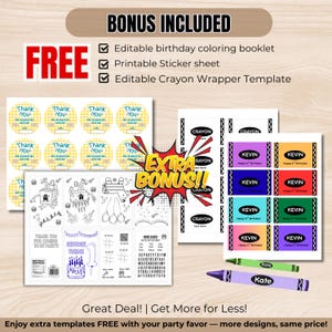 May include: A collection of printable birthday party favors, including stickers, coloring pages, and crayon wrappers. The image features the text "FREE" and "BONUS INCLUDED". The crayon wrappers are labeled with names like "Kevin" and "Kate".