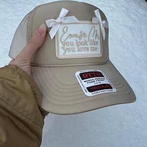 Excuse Me You Look Like You Love Me Trucker Hat