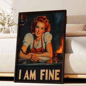 Vintage Inspired Kitchen Wall Art,&quot;I&#39;m Fine&quot; Print,Quirky Humorous Print for Home Decor,Humorous Wall Art,Retro Kitchen Decor Gift