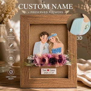 May include: A framed 3D artwork featuring a couple, preserved flowers, and the text "CUSTOM NAME + PRESERVED FLOWERS." The artwork includes the names "Tom ❤️ Luna" and the date "2025.11.29."
