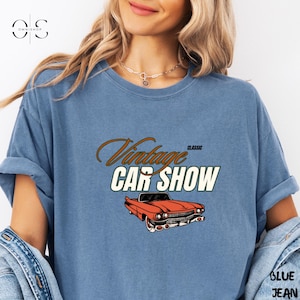 Comfort Colors Vintage Car Show, Graphic Tee Shirt, Vintage Inspired, Hot Rod T-Shirt, Car Lover T-Shirt, Vintage Lover, Car Tee, Hot Rod