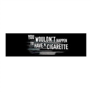 cigarette slogans funny Cigarette Slogans