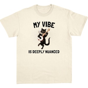 Vibe T-Shirt, meme graphic tee shitpost meme tee ironic viral shirt absurd funny top cursed sarcastic t-shirt weird silly clothing