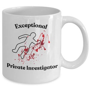 Private Investigator Mug, Private Investigator Gift Ideas, PI Gift, Police, Investigator, Gifts for Investigator