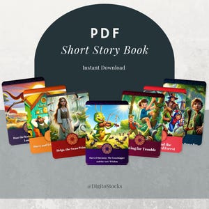 May include: A collection of colorful PDF short story book covers. Each cover features vibrant illustrations and titles such as "Helga, the Swan Princess" and "Harvest Harmony: The Grasshopper and the Ants' Wisdom". The text "PDF Short Story Book" and "Instant Download" are also visible.