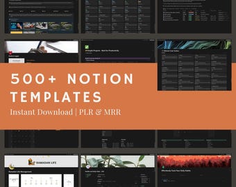 May include: A promotional image showcasing various Notion templates. The image features multiple dark-themed Notion pages with different layouts and designs. Text overlay reads "500+ NOTION TEMPLATES" and "Instant Download | PLR & MRR".