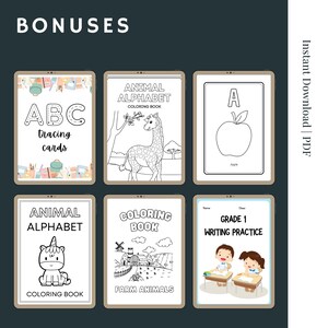 May include: A collection of educational printables for children, including ABC tracing cards, animal alphabet coloring books, and grade 1 writing practice sheets. The image features illustrations of animals, an apple, and children at desks. The word "BONUSES" is at the top.