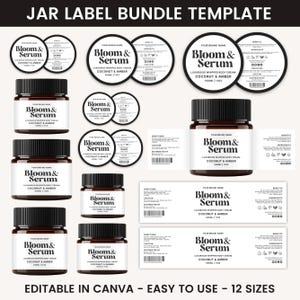 May include: A collection of jar label templates with the text "Bloom & Serum" and "Luxurious Whipped Body Cream Coconut & Amber". The labels are in various shapes and sizes, with a clean, minimalist design. The text "EDITABLE IN CANVA - EASY TO USE - 12 SIZES" is also visible.