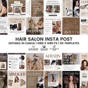 May include: A collection of Instagram post templates for a hair salon, featuring images of hair treatments, styling, and before-and-after transformations. The templates are editable in Canva and include text such as "Foil Highlights" and "Keratin".
