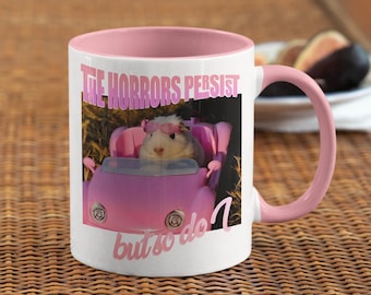 Los horrores persisten pero yo también taza / taza de cerámica / 11 oz / taza sostenible / regalo perfecto / regalo de Navidad taza estética taza de meme hilarante