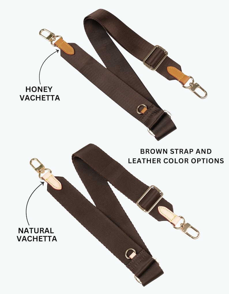 May include: Two brown bag straps with metal hardware and leather accents. One strap features honey vachetta leather, the other natural vachetta. The text "BROWN STRAP AND LEATHER COLOR OPTIONS" is also visible.