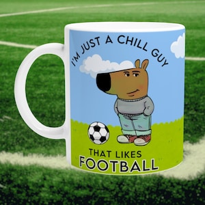 Sono solo un tipo tranquillo / tazza da tifoso di calcio