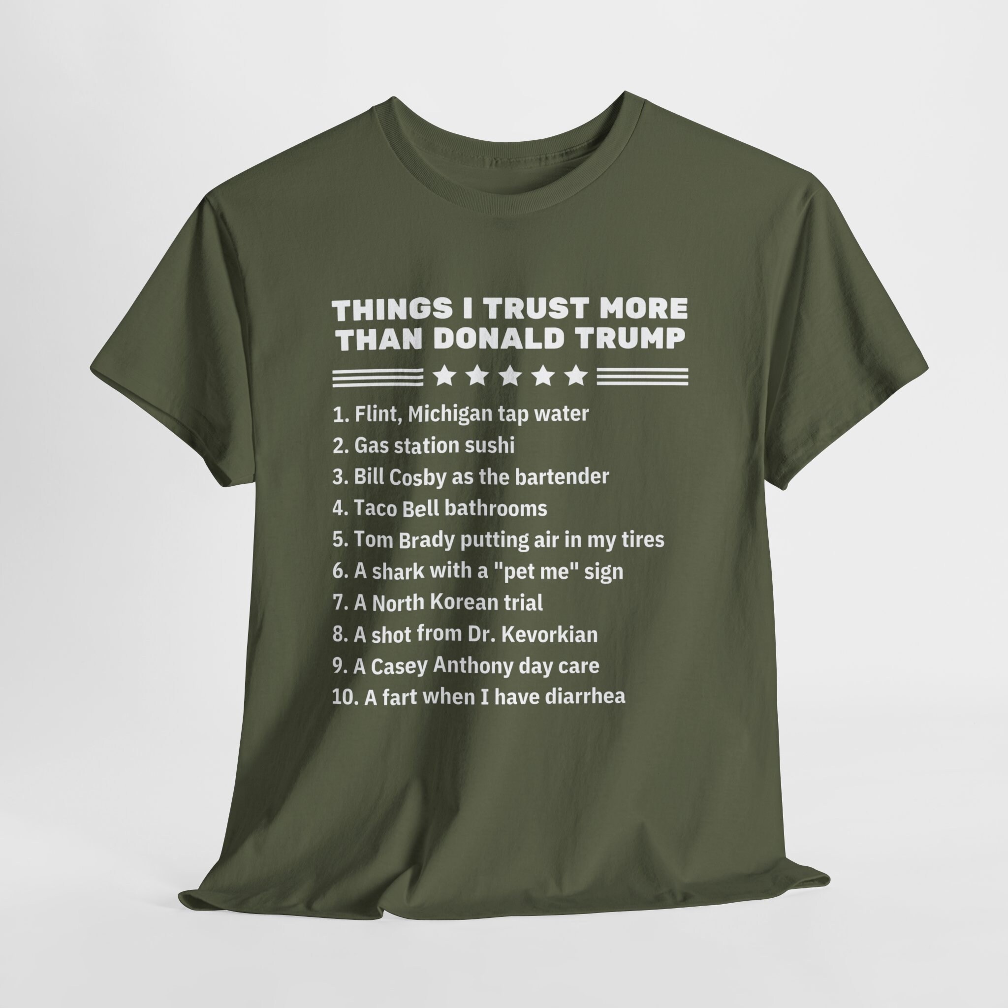 Things I Trust More Than Donald Trump - Anti Trump T-Shirt Things I Trust More Than Donald Trump - Anti Trump T-Shirt