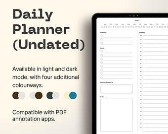May include: A digital daily planner template on a tablet screen. The planner is undated and includes sections for priorities, to-do list, looking forward to, notes, and a schedule. The template is available in light and dark mode with four additional colorways. The text "DAILY" is at the top of the planner.