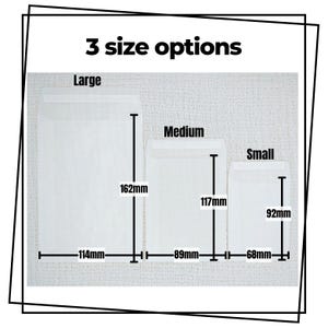 May include: Three translucent white envelopes labeled 3 size options. The large envelope measures 114mm by 162mm, the medium envelope measures 89mm by 117mm, and the small envelope measures 68mm by 92mm. Each envelope features a top flap with a white adhesive strip.