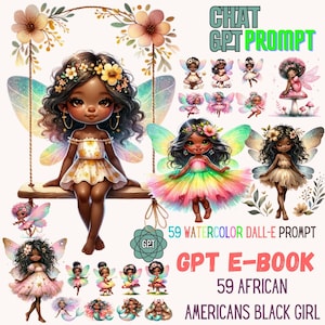 Puede incluir: Ilustración digital de un hada negra con cabello castaño y alas, sentada en un columpio. El hada lleva un vestido blanco con detalles florales. El fondo presenta una variedad de otras hadas con alas y vestidos coloridos. El texto "CHAT GPT PROMPT" está en la parte superior de la imagen, y el texto "59 WATERCOLOR DALL-E PROMPT GPT E-BOOK 59 AFRICAN AMERICANS BLACK GIRL" está en la parte inferior de la imagen.