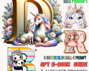 DALL-E ChatGPT v4 Prompt Guide - ALPHABET Series - Customizable AI Prompts, Instant Download Pdf for Creatives, Customizable Prompts