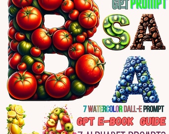 DALL-E ChatGPT v4 Prompt Guide - ALPHABET Series - Customizable AI Prompts, Instant Download Pdf for Creatives, Customizable Prompts