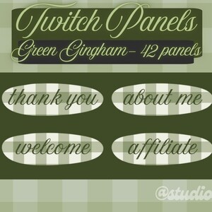 May include: Green gingham Twitch panels with the text "Twitch Panels" and "Green Gingham - 42 panels". The image includes four oval buttons with the words "thank you", "about me", "welcome", and "affiliate".