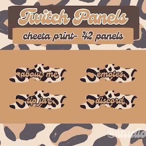 May include: Digital Twitch panels with a cheetah print design. The panels include "about me", "emotes", "tip jar", and "discord" labels. The background features a cheetah print pattern with brown and gray spots.