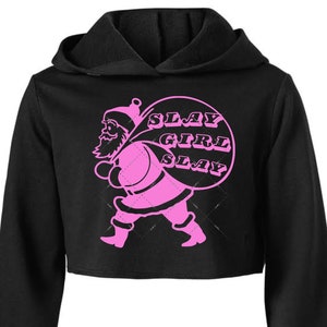 Slay girl slay Santa svg, Christmas svg, Naughty svg, Holiday svg, santa clause svg