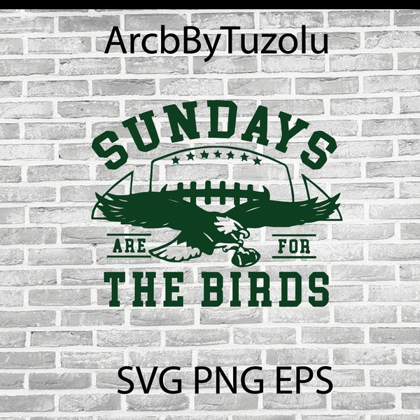 Philadelphia Eagles Sundays Are For The Bird Svg Cutting Files