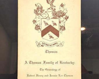 A Thomas Family Of Kentucky:  The Genealogy Of Robert Henry And Jennie Lee Thomas, by Edward S. Bridges, 1982.  Very scarce.