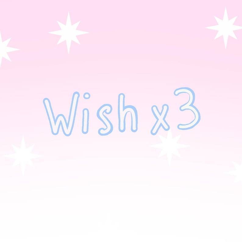 May include: A digital graphic with a gradient pink and white background, featuring white starbursts and the text "Wish x3" in light blue, outlined in a darker blue.