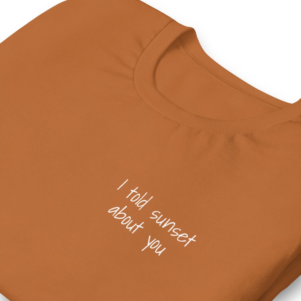 I Told Sunset About - Etsy