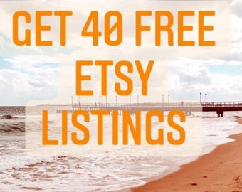 Save 8 USD Etsy 40 Free Listings To Open New Store | 40 Free Etsy Listings Credit For Open New Store | 40 Etsy Listings for Free |
