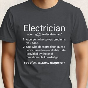 Electrician Definition, Electrician Shirt, Husband Gift, Dad Gift, Funny Shirt, Electrician Job, Work Shirt, Funny Work Shirt