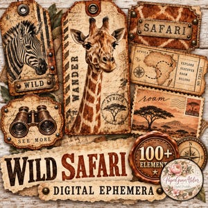 May include: A collection of safari-themed digital ephemera featuring a zebra tag labeled WILD, a giraffe tag labeled WANDER, a binocular tag labeled SEE MORE, a map ticket, a landscape stamp, and a wax seal with the text 100+ ELEMENT.