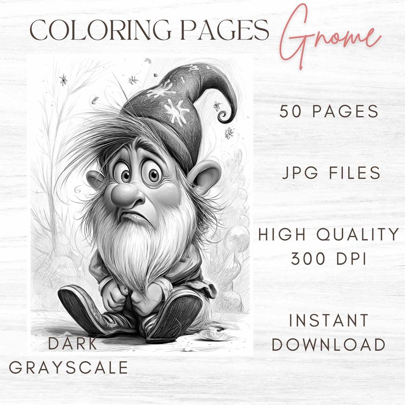 May include: A grayscale illustration of a gnome with a long white beard and a pointed hat. The image is labeled "COLORING PAGES" and "Gnome", with text indicating 50 pages, JPG files, high quality 300 DPI, and instant download.