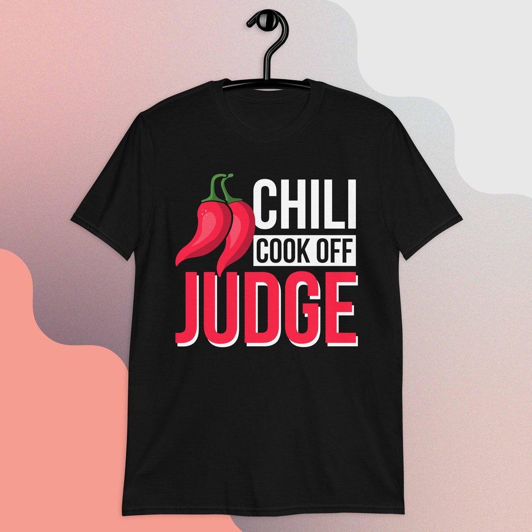 Chili Cook off Judge Shirt, Chili Judge Tshirt, Chili Contest Tee Etsy