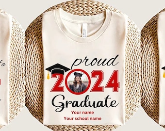 Personalized Graduation Shirts, Add The Photo Graduation Shirt, Proud Mom of a 2024 Graduate Shirts, Class of 2024 Family Graduation Shirts