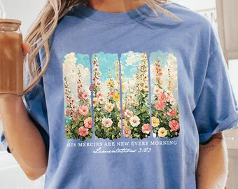 Comfort Colors His Mercies Are New Every Morning T-Shirt, Retro Flower Christian Shirt, Faith Based Clothing, Cozy Bible Verse Quotes Shirt