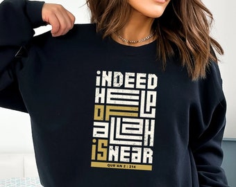 In Deed Help of Allah is Near Sweatshirt, Ramadan Mubarak Shirt, Ramadan Tee, Muslim Gift, Ramadan 2024 Shirts, Ramadan Kareem Shirt, Eid