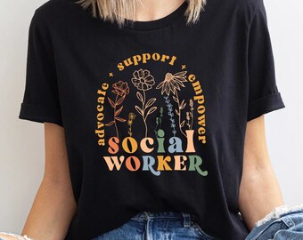 Social Worker Shirt, Advocate Support Empower Shirt, Social Work Month, Student Graduation, School Social Worker, Gift For Social Worker