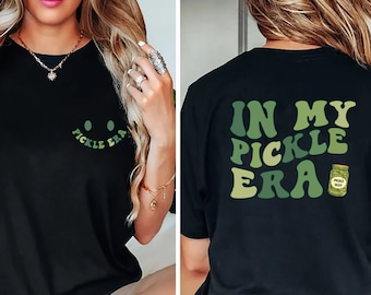 In My Pickle Era Shirt-Sweatshirt-Hoodie, Pickle Lover T-shirt, Funny Pickles Shirt, Pickle Jar Gift Sweater, Retro Pickle Sweatshirt