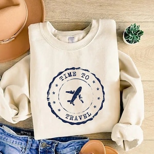 Time to Travel Sweater, Adventure Sweater, World Map Travel T-shirt, Unisex Sweatshirt And Hoodie, Road Trip, Traveler Gift,Wanderlust Shirt