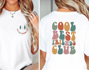 Cool Friends Club T-shirt, Cool Friends Club shirt, Best Friends T-Shirt, Best Friends Shirt, Gift For Best Friend, besties Sweatshirt