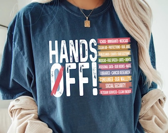 Hands Off Protest T Shirt, Political Activism Tee, Save Public Lands Medicare Social Security Free Speech Environmental Rights T-Shirt