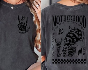 Comfort Colors® Motherhood Sometimes I Rock It Sometimes It Rocks Me Shirt, Mama Shirt, Mom Shirt, Rocker Mom Gifts, Mothers Day Gift