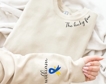Custom Down Syndrome Sweatshirt with Name on Sleeve, Down Syndrome Mom Dad Sweatshirt or Hoodie, T21, SPED Shirt, Awareness, 3 21 Shirt