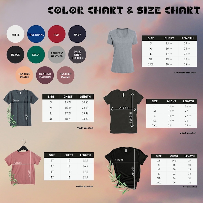 May include: Color chart and size chart for t-shirts. The chart includes a variety of colors, including white, true royal, red, navy, black, kelly, athletic heather, dark grey heather, heather peach, heather maroon, and heather mauve. The size chart includes measurements for chest and length in inches.