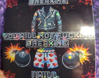 Du kommer inte att bryta mig holografisk vinylklistermärke Dungeon Crawler Carl