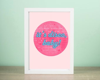 It’s Disco Baby Wall Print Digital Download Disco Wall Art Pink Blue Retro